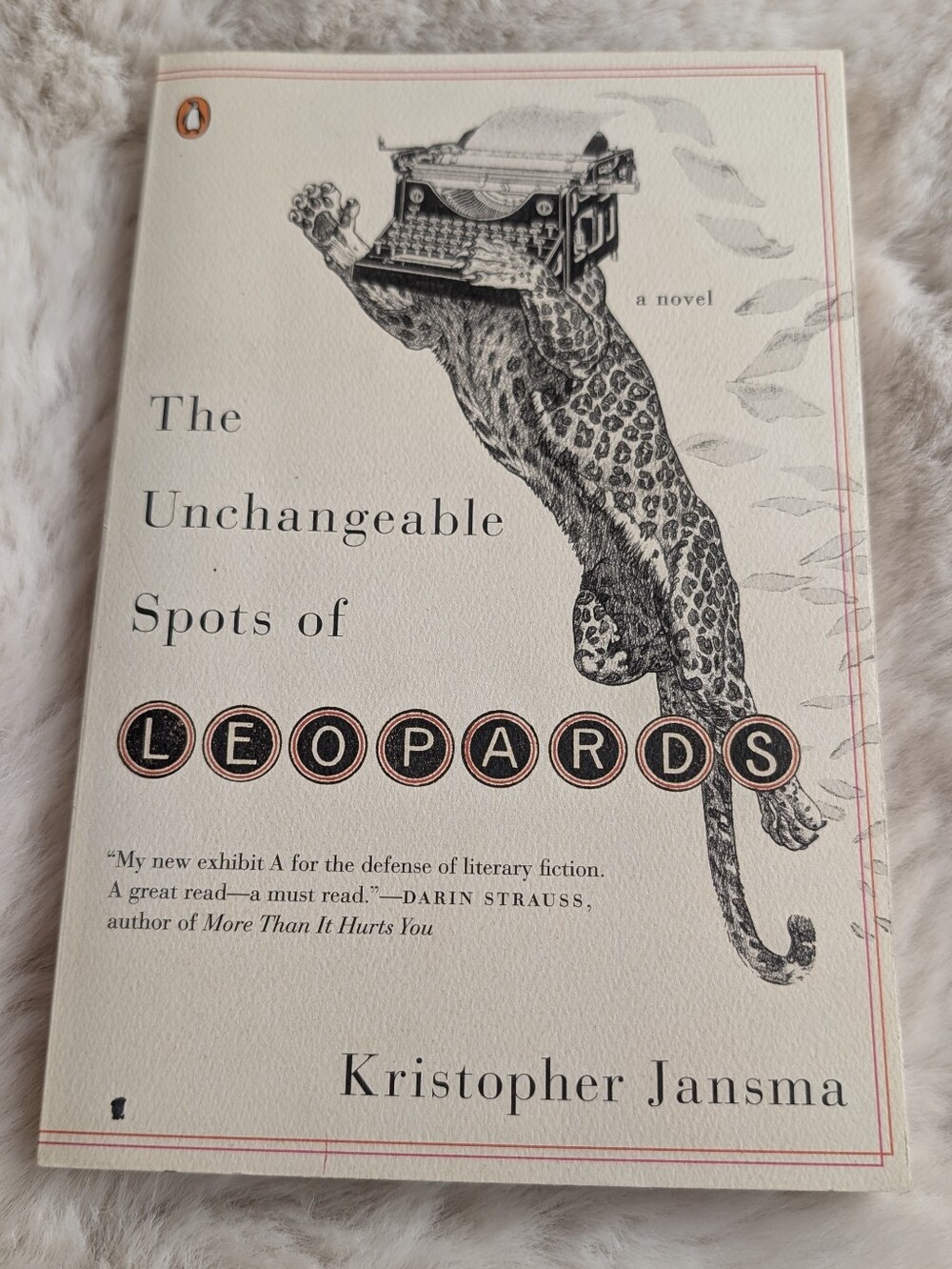 Kristopher Jansma Novel - The Unchangeable Spots of Leopards